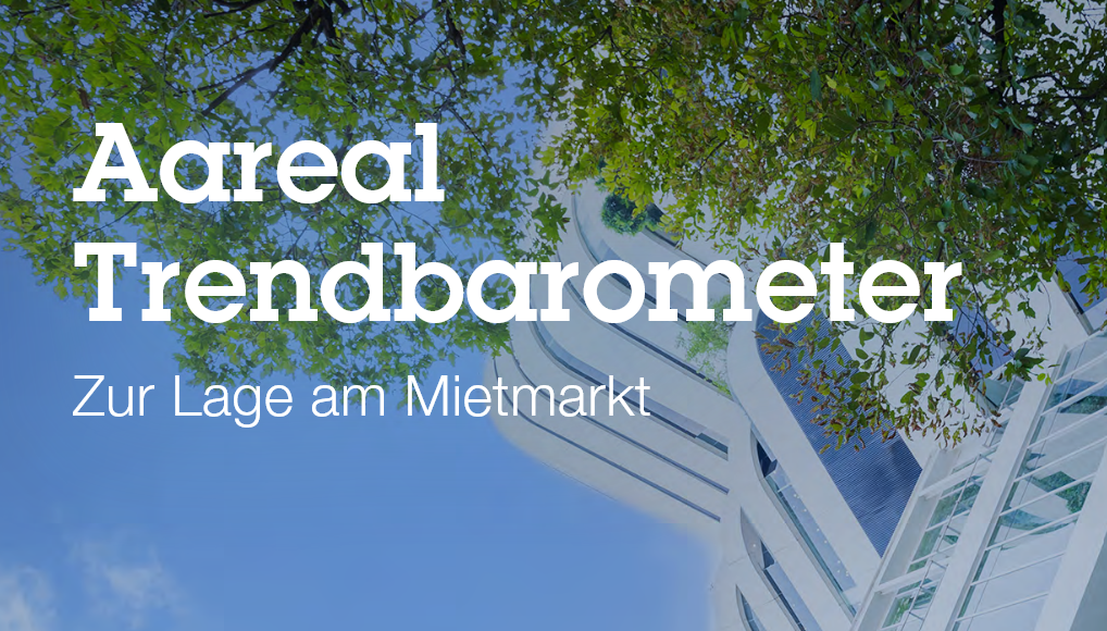 Aareal Trendbarometer: Mieter fordern Bürokratieabbau und ...